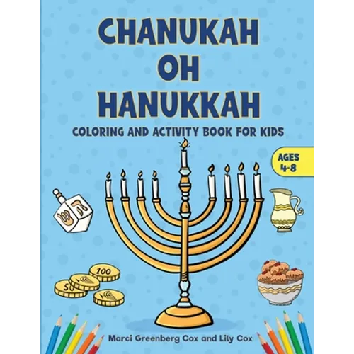 Chanukah Oh Hanukkah: Coloring and Activity Book for Kids - Paperback