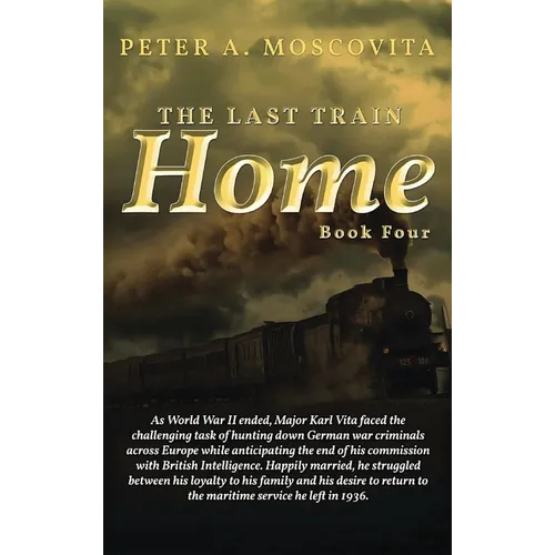 The Last Train Home: Book Four - Hardcover