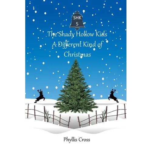 The Shady Hollow Kids: A Different Kind of Christmas - Paperback