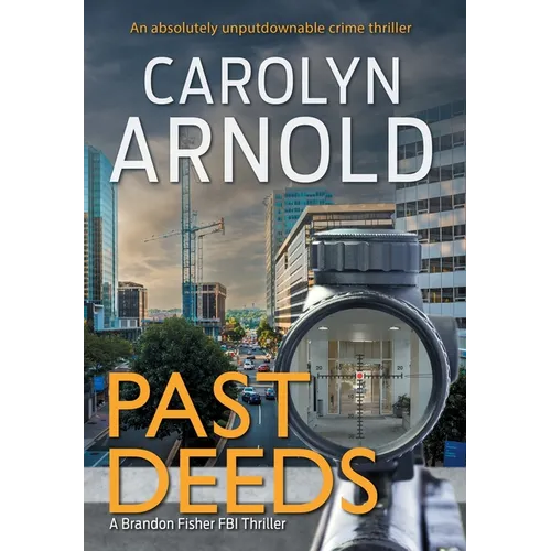 Past Deeds: An absolutely unputdownable crime thriller - Hardcover