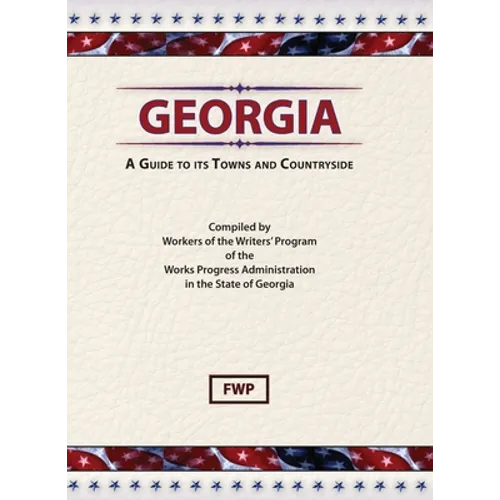 Georgia: A Guide To Its Towns and Countryside - Hardcover