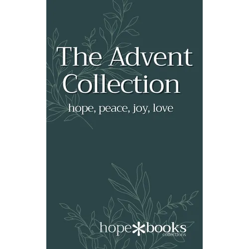 The Advent Collection - Hardcover