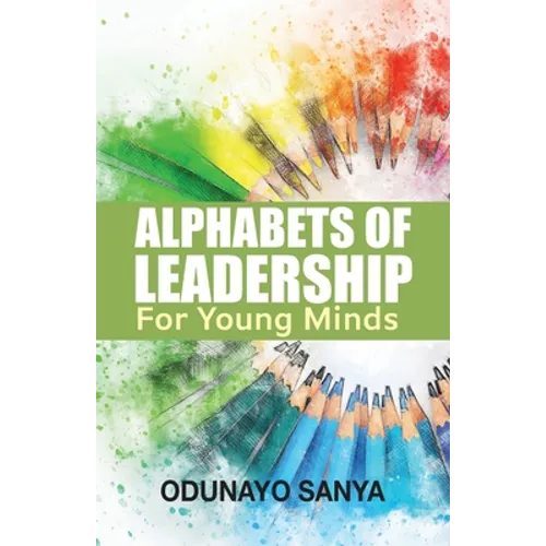Alphabets of Leadership For Young Minds - Paperback