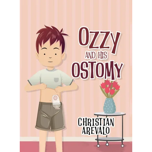 Ozzy and His Ostomy - Hardcover