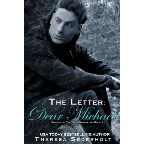 The Letter: Dear Michael: Unraveled: The Next Generation Book One - Paperback
