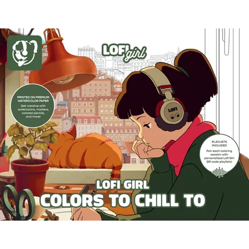 Lofi Girl Colors to Chill to: A Cozy Coloring Escape Paired with Curated Playlists