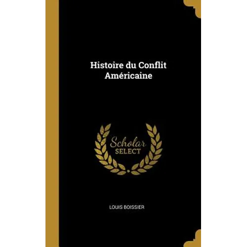 Histoire du Conflit Américaine - Hardcover