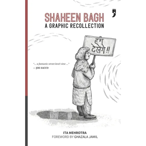Shaheen Bagh: A Graphic Recollection