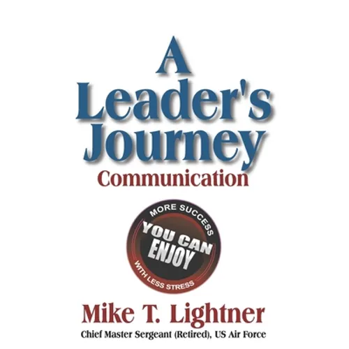 A Leader's Journey: Communication - Paperback