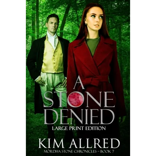 A Stone Denied: A Time Travel Romantic Adventure Large Print - Paperback