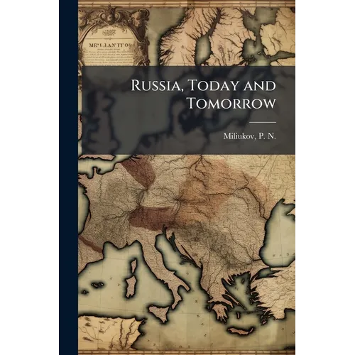 Russia, Today and Tomorrow - Paperback