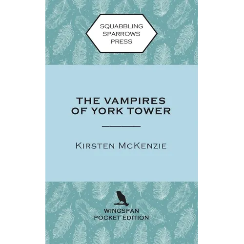 The Vampires of York Tower: Wingspan Pocket Edition - Paperback