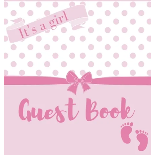 It's a girl, baby shower guest book (Hardback) - Hardcover