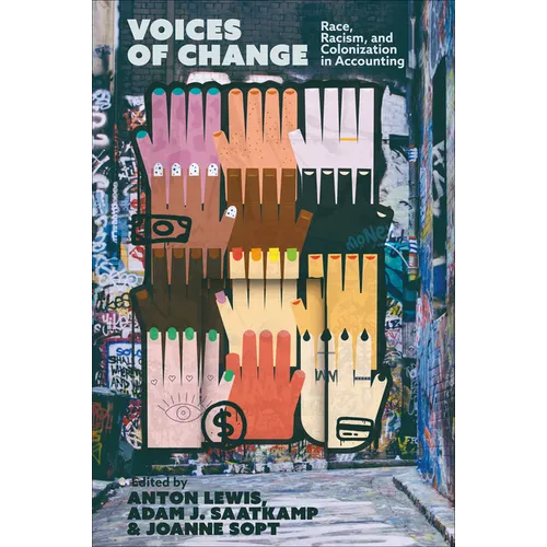 Voices of Change: Race, Racism, and Colonization in Accounting - Hardcover
