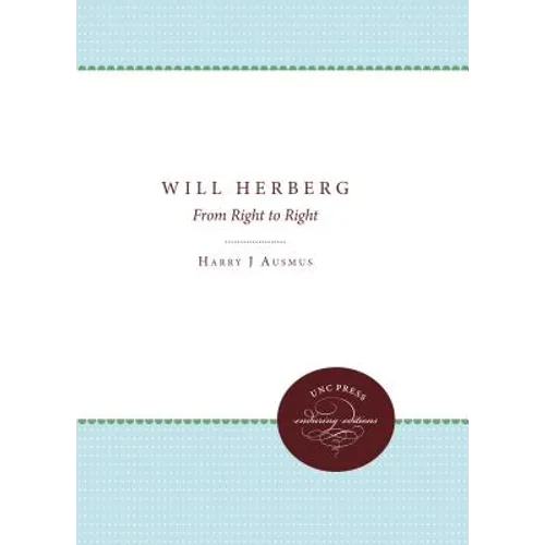 Will Herberg: From Right to Right - Paperback