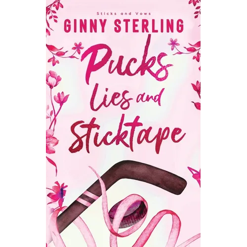 Pucks, Lies, and Sticktape: A Sweet Hockey Romance - Paperback