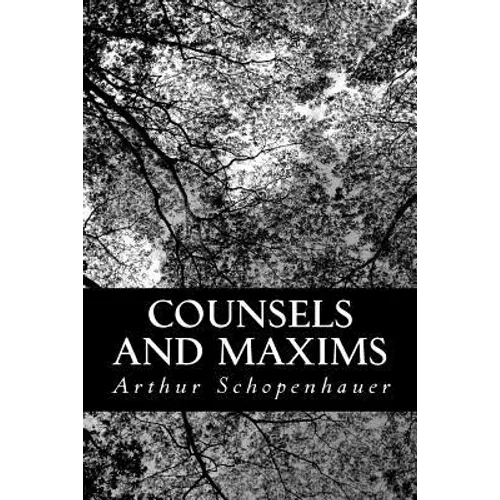 Counsels and Maxims - Paperback