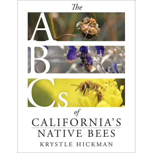 The ABCs of California's Native Bees - Hardcover