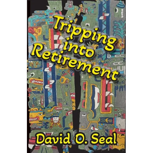 Tripping Into Retirement - Paperback
