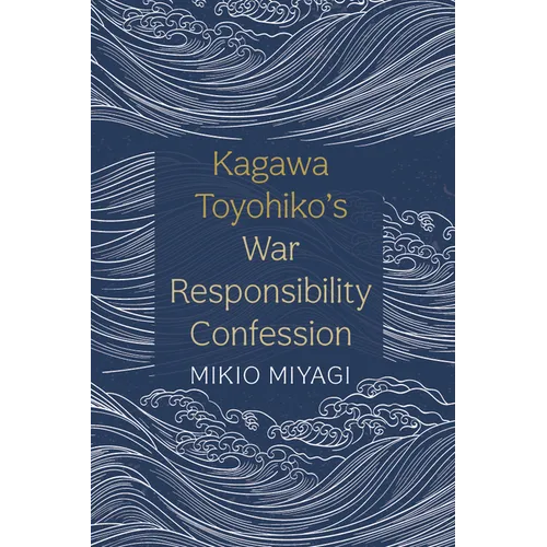 Kagawa Toyohiko's War Responsibility Confession - Hardcover