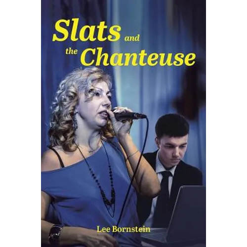 Slats and the Chanteuse - Paperback