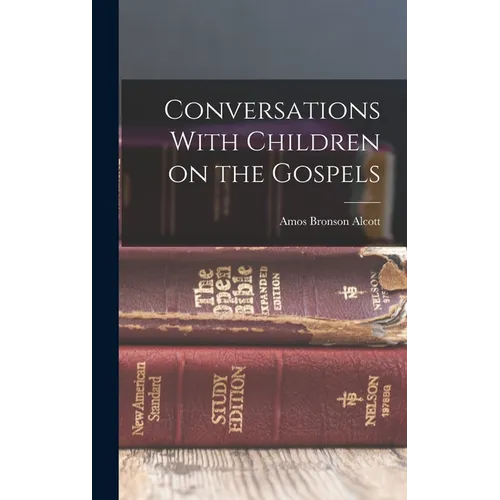 Conversations With Children on the Gospels