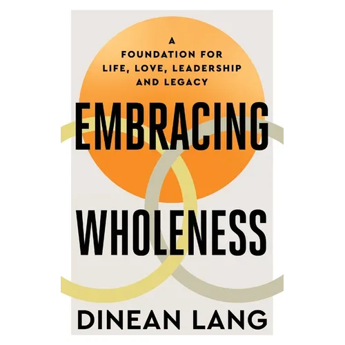 Embracing Wholeness - Paperback