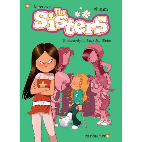 The Sisters Vol. 3: Honestly, I Love My Sister - Hardcover