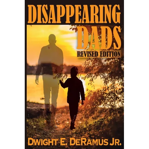 Disappearing Dads Revised Edition - Paperback