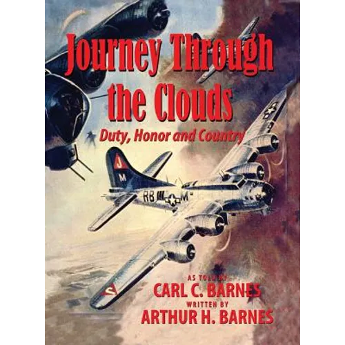 Journey Through the Clouds - Duty, Honor and Country - Hardcover