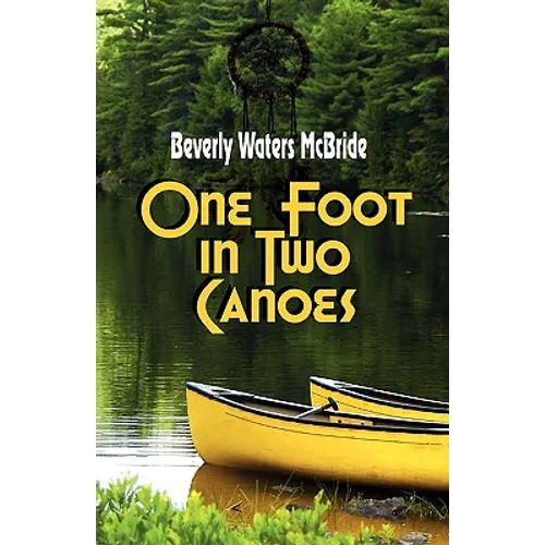 One Foot in Two Canoes - Paperback