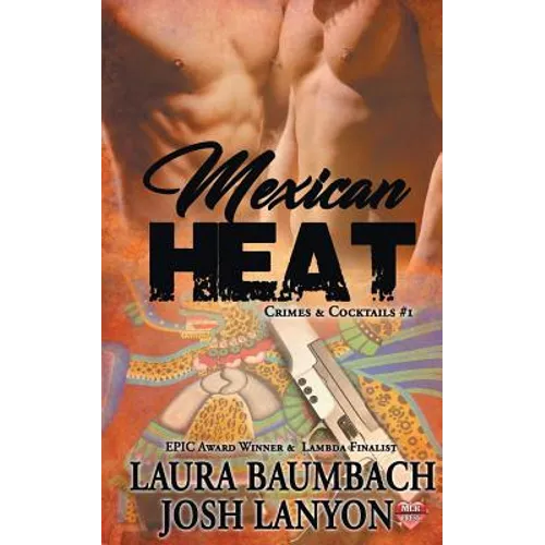 Mexican Heat #1 Crimes&cocktails Series - Paperback