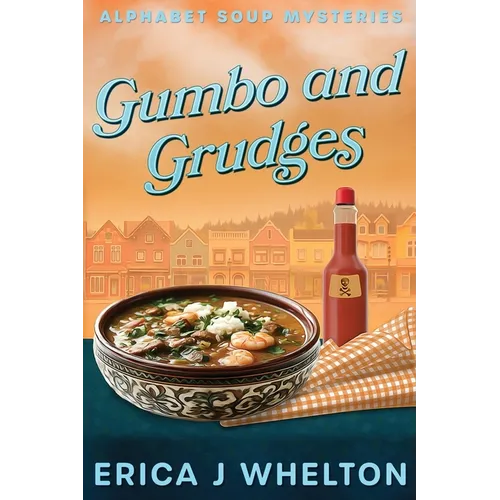 Gumbo and Grudges - Paperback