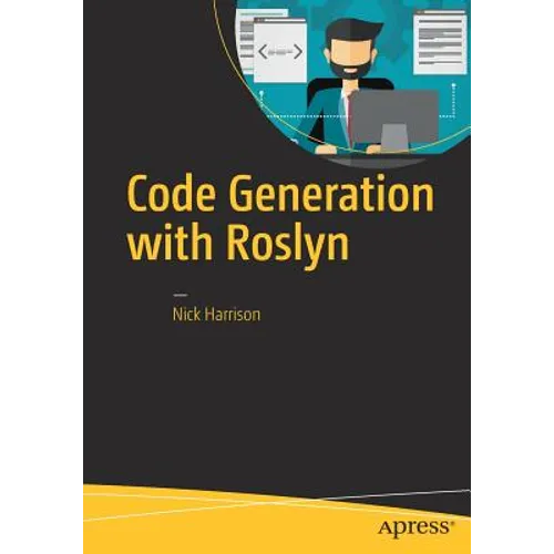 Code Generation with Roslyn - Paperback
