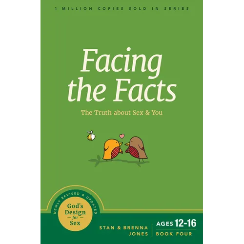 Facing the Facts: The Truth about Sex and You - Paperback