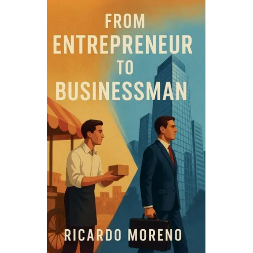 From Entrepreneur to Businessman - Paperback