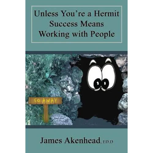 Unless You're a Hermit Success Means Working with People - Paperback