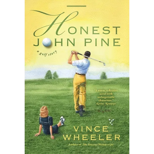 Honest John Pine: A Golf Story - Hardcover