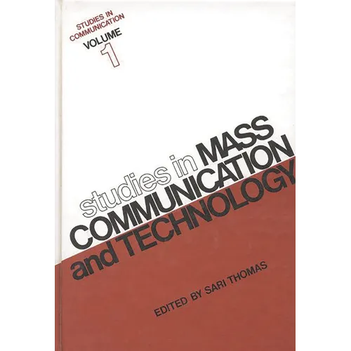 Studies in Communication, Volume 1: Studies in Mass Communication and Technology - Hardcover