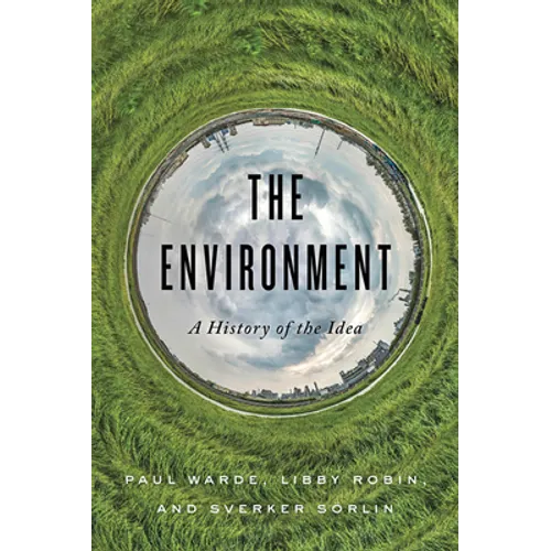 The Environment: A History of the Idea - Paperback
