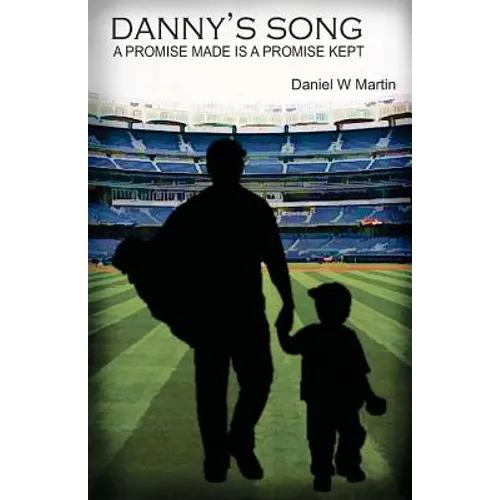 Danny's Song: A Promise Made is a Promise Kept - Paperback
