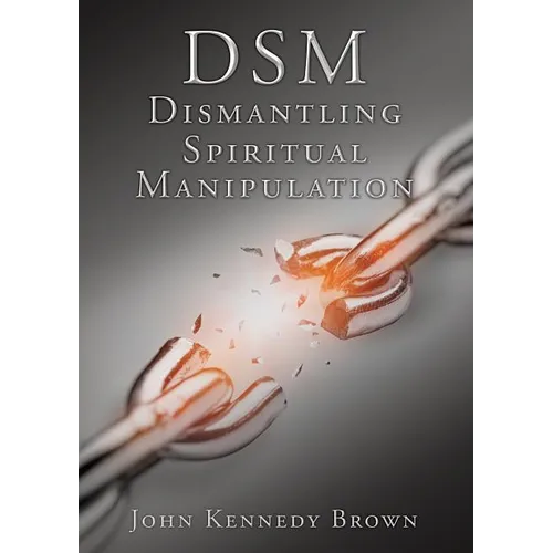 DSM Dismantling Spiritual Manipulation - Paperback