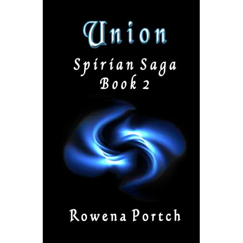 Union: Spirian Saga Book 2 - Paperback
