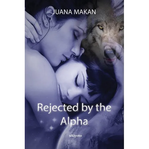 Rejected by the Alpha - Paperback