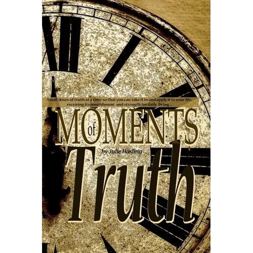 Moments of Truth - Paperback