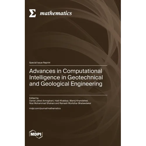 Advances in Computational Intelligence in Geotechnical and Geological Engineering