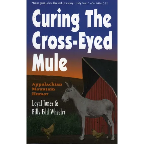 Curing the Cross-Eyed Mule - Paperback