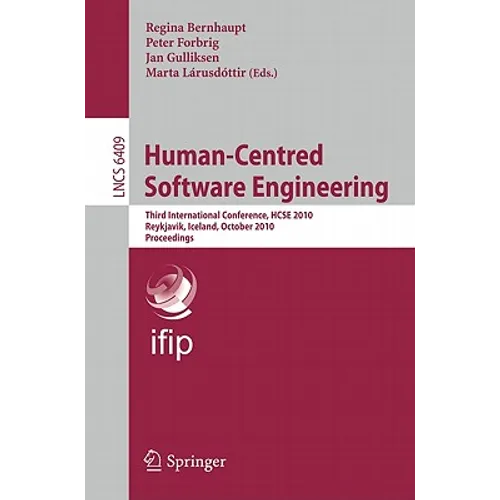 Human-Centred Software Engineering: Third International Conference, HCSE 2010, Reykjavik, Iceland, October 14-15, 2010. Proceedings - Paperback