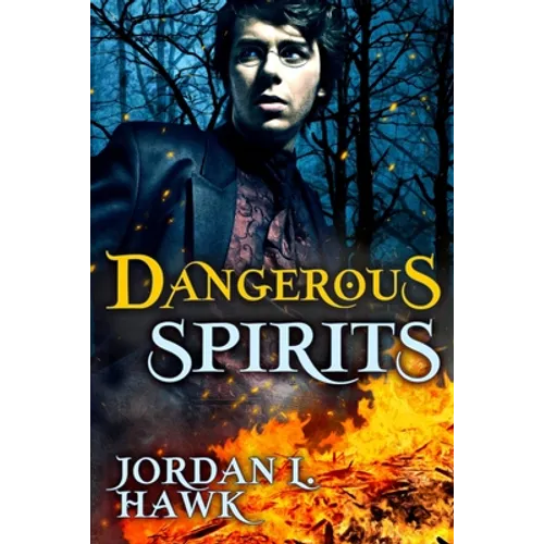 Dangerous Spirits - Paperback