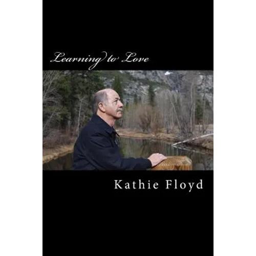 Learning to Love: The Life Journey of Pastor Sam Floyd - Paperback